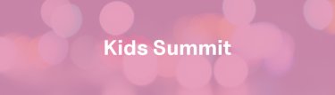 Kids Summit